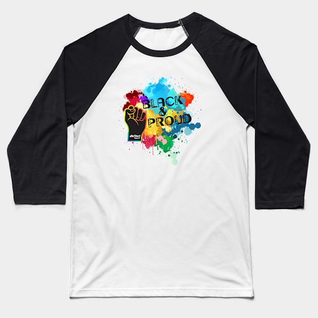 BLACK & PROUD (DISTINCT EDITION) Baseball T-Shirt by DistinctApparel